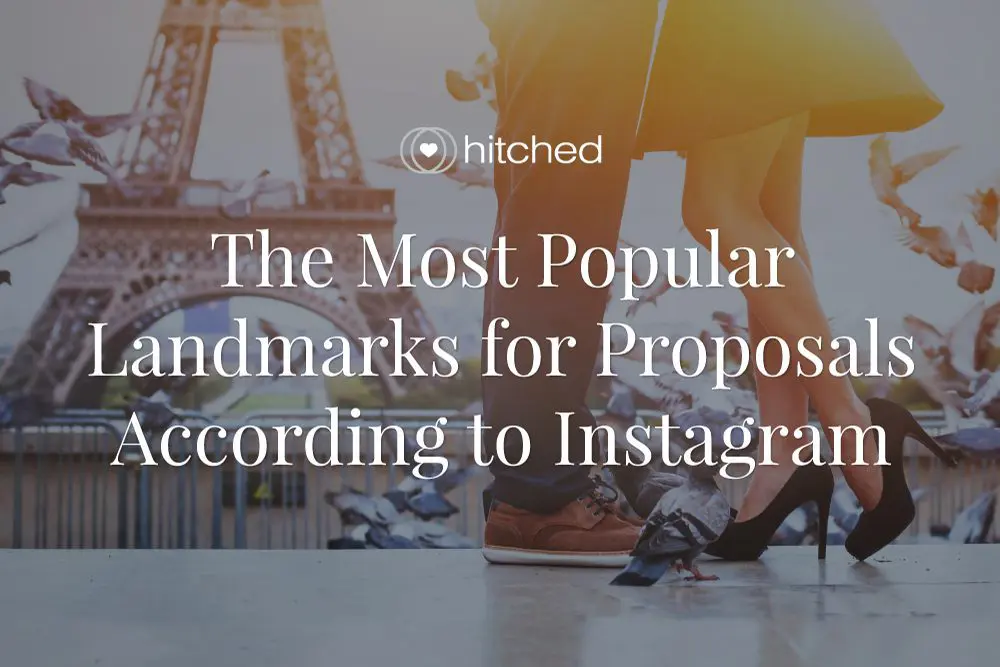 Wedding Guide - 10 Most Popular Landmarks for Proposals