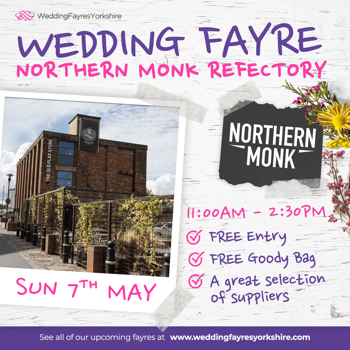 Join us for a wedding fayre at Northern Monk Refectory on May 7th. Perfect for planning your special day, enjoy free entry, a goody bag, and meet top UK wedding suppliers. Time: 11:00 AM to 2:30 PM. Visit weddingfayresyorkshire.com for details.