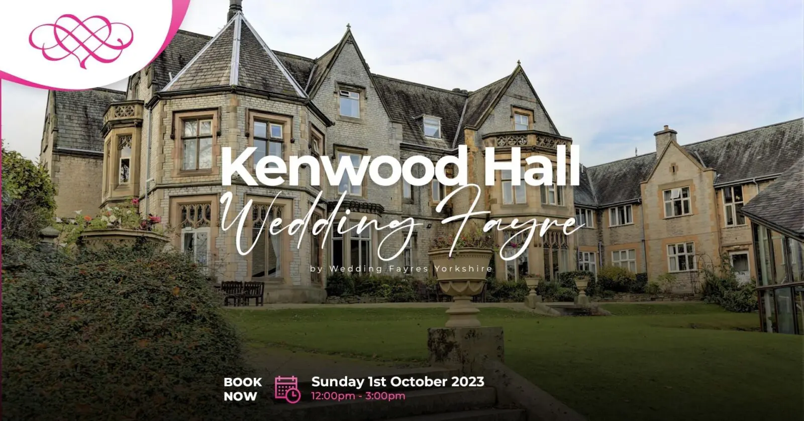 Exterior view of Kenwood Hall with promotional text for a wedding fayre event on Sunday, October 1, 2023, from 12:00 pm to 3:00 pm. Discover the charm of one of the premier wedding venues in the UK and get ahead with your wedding planning.