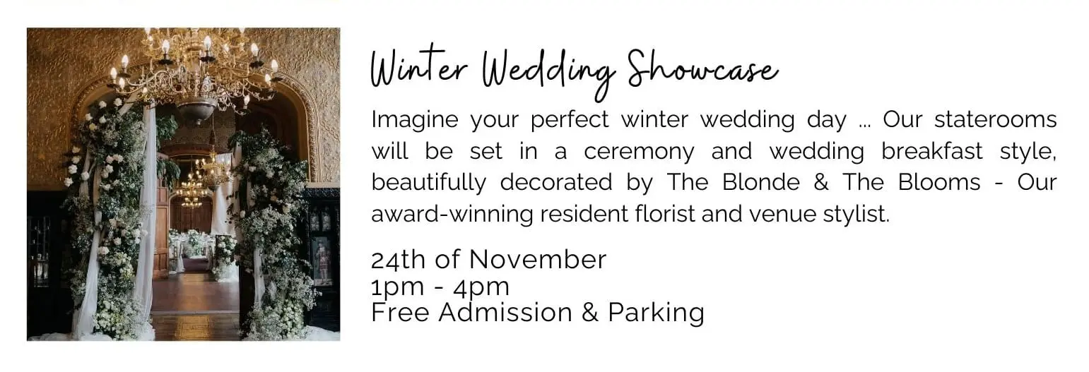 Promotional image for a Winter Wedding Showcase on 24th November from 1pm-4pm, featuring decor by The Blonde & The Blooms. Event offers free admission and parking.